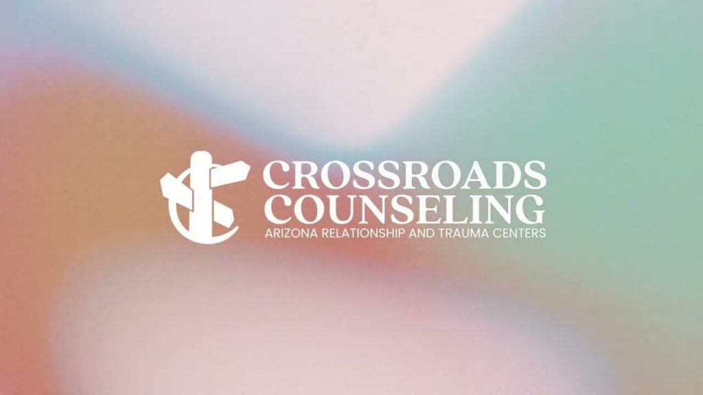 Crossroads Counseling Arizona Relationship and Trauma Center